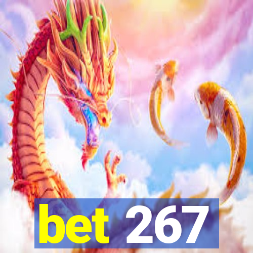 bet 267